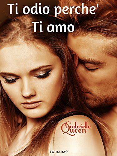 download Ti odio perche' Ti Amo